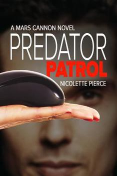 Predator Patrol - Book #2 of the Mars Cannon