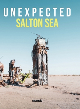 Hardcover Unexpected: Salton Sea Book