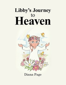 Paperback Libby's Journey to Heaven Book