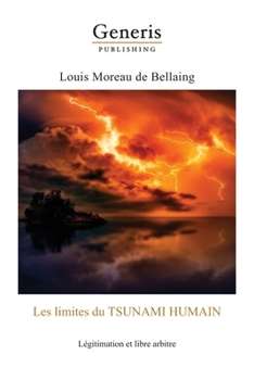 Paperback Les limites de tsunami Humain: : Légitimation et libre arbitre [French] Book