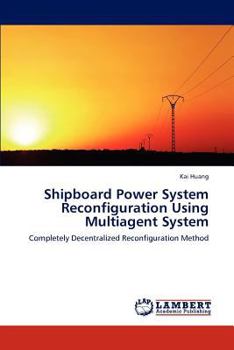 Paperback Shipboard Power System Reconfiguration Using Multiagent System Book
