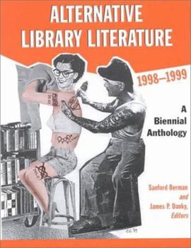 Paperback Alternative Library Literature, 1998-1999: A Biennial Anthology Book