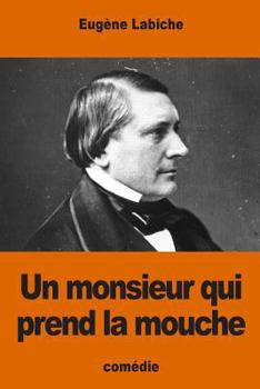 Paperback Un monsieur qui prend la mouche [French] Book