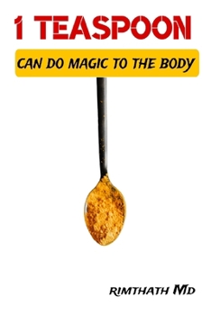 1 Teaspoon Can Do Magic to the Body (Health & Wellness Secrets)