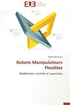 Paperback Robots Manipulateurs Flexibles [French] Book