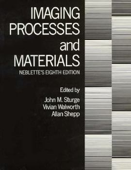 Imaging Processes and Materials: Neblette's