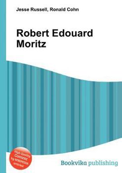 Paperback Robert Edouard Moritz Book