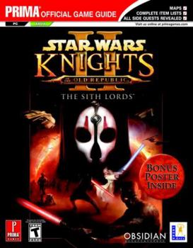 Star Wars Knights of the Old Republic II: The Sith Lords (Prima Official Game Guide) - Book  of the Star Wars Legends Universe
