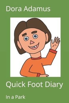 Paperback Quick Foot Diary: In a Park Book