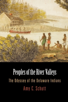Paperback Peoples of the River Valleys: The Odyssey of the Delaware Indians Book