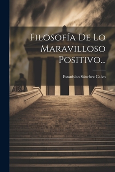 Paperback Filosofía De Lo Maravilloso Positivo... [Spanish] Book