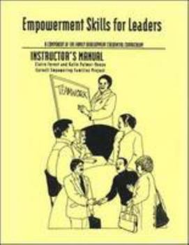 Paperback Empowerment Skills for Family Workers Instructor's Manual: The Comprehensive Curriculum of the National Family Development Credential Program Book