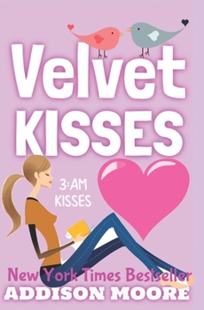 Velvet Kisses - Book #6 of the 3:AM Kisses