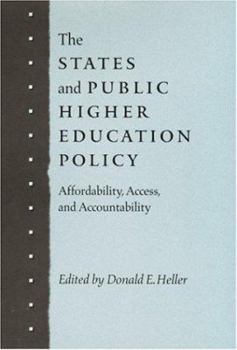 Paperback The States and Public Higher Education Policy: Affordability, Access, and Accountability Book