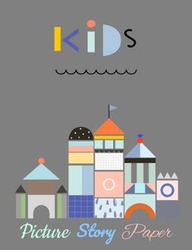 Paperback Kids Picture Story Paper: THE BIG BOOK Learn to Draw and Write Proportion Letters ( for KINDER-3RD GRADE ) Book