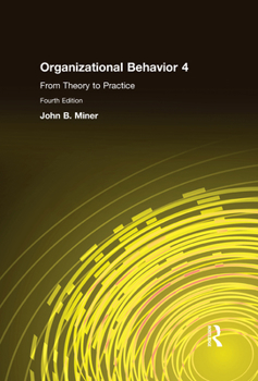 Paperback Organizational Behavior 4: From Theory to Practice Book