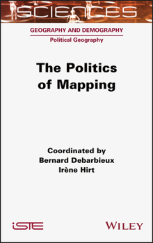 Hardcover The Politics of Mapping Book