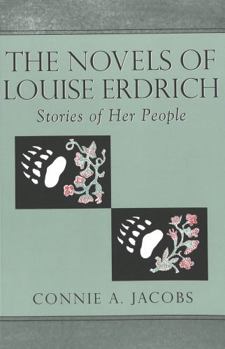 Paperback The Novels of Louise Erdrich: Stories of Her People Book