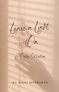 Paperback Leave A Light On: A Collection of Poems Book