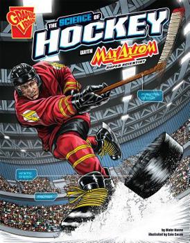 Paperback The Science of Hockey with Max Axiom, Super Scientist Book