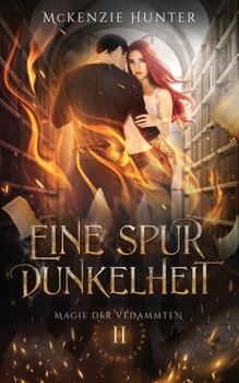 Eine Spur Dunkelheit (Magie der Vedammten) (German Edition)