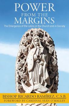 Paperback Power from the Margins: The Emergence of the Latino in the Church and in Society Book