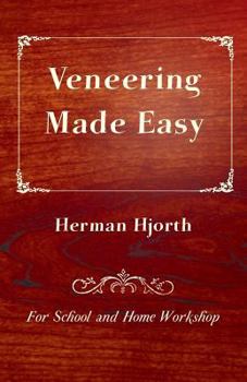 Paperback Veneering Made Easy - For School and Home Workshop Book
