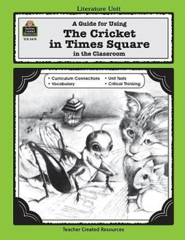 Paperback A Guide for Using the Cricket in Times Square in the Classroom Book