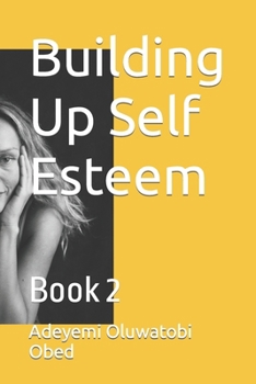 Paperback Building Up Self Esteem: Book 2 Book