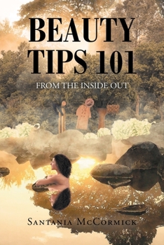 Paperback Beauty Tips 101: From the Inside Out Book