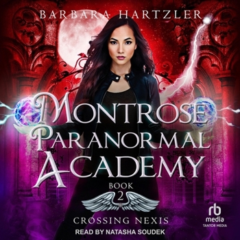 MP3 CD Montrose Paranormal Academy: Crossing Nexis Book
