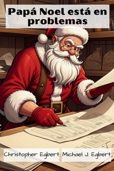 Papá Noel está en problemas (Spanish Edition)