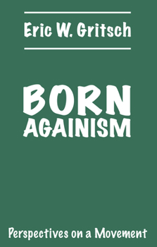 Paperback Born Againism: Perspectives on a Movement Book