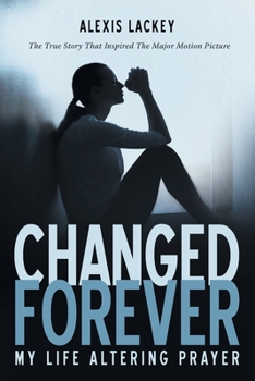 Paperback Changed Forever: My Life Altering Prayer Book