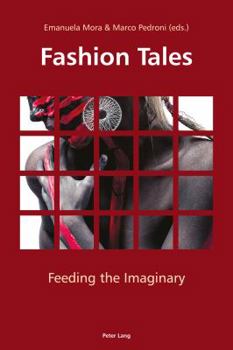 Paperback Fashion Tales: Feeding the Imaginary Book