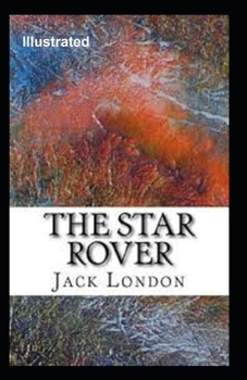 The Star Rover Illustrated