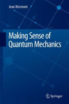 Hardcover Making Sense of Quantum Mechanics Book