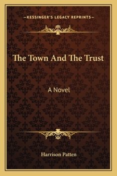 Paperback The Town And The Trust Book