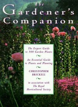 Hardcover The Gardener's Companion: An Essential Guide to Plants and Planting Book