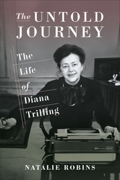 Hardcover The Untold Journey: The Life of Diana Trilling Book
