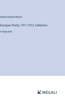 Hardcover Georgian Poetry; 1911-1912, Collection: in large print Book