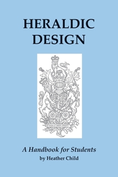 Paperback Heraldic Design: A Handbook for Students Book