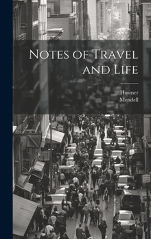 Hardcover Notes of Travel and Life Book