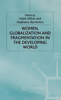 Hardcover Women Globilization and Fragmentation Book