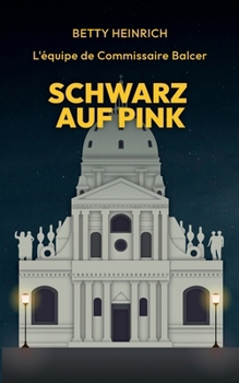 Paperback Schwarz auf Pink - L'équipe de Commissaire Balcer [German] Book