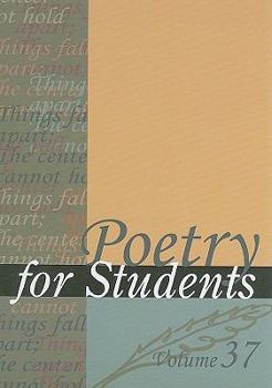 Poetry for Students, Volume 37 - Book #37 of the Poetry for Students