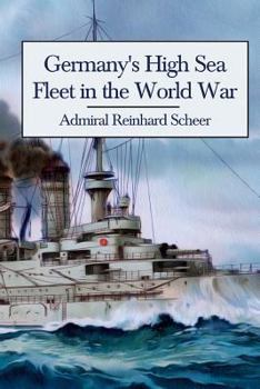 Paperback Germany's High Sea Fleet in the World War Book