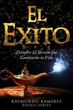 Paperback El Exito: Descubre 12 Secretos que Cambiarán tu Vida [Spanish] Book