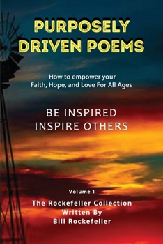 Paperback Purposely Driven Poems: The Rockefeller Collection Volume I Book