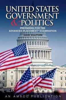 Paperback United States Government & Politics: Preparing for the Advanunited States Government & Politics: Preparing for the Advanunited States Government & Pol Book